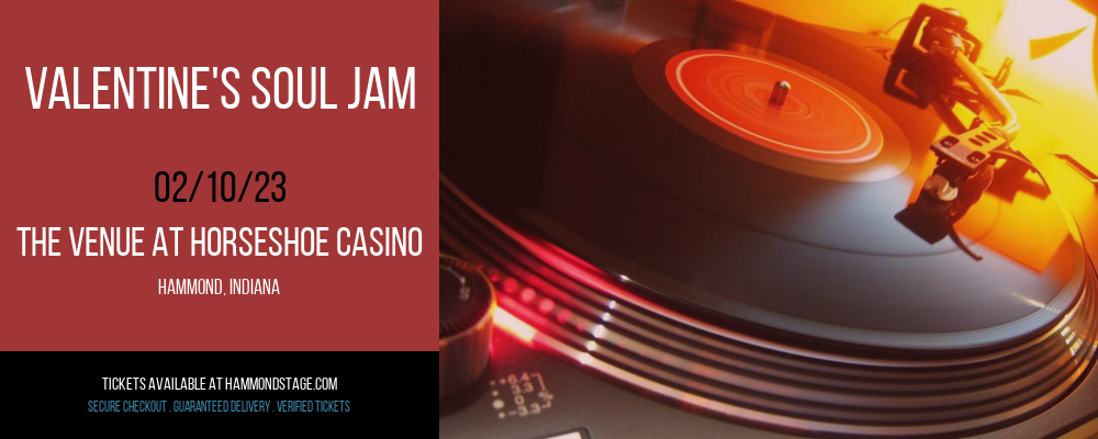 Valentine's Soul Jam at The Venue at Horseshoe Casino tickets Valentine's Soul Jam at The Venue at Horseshoe Casino