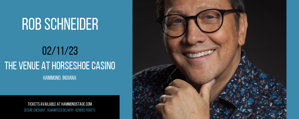 Rob Schneider at The Venue at Horseshoe Casino tickets Rob Schneider at The Venue at Horseshoe Casino