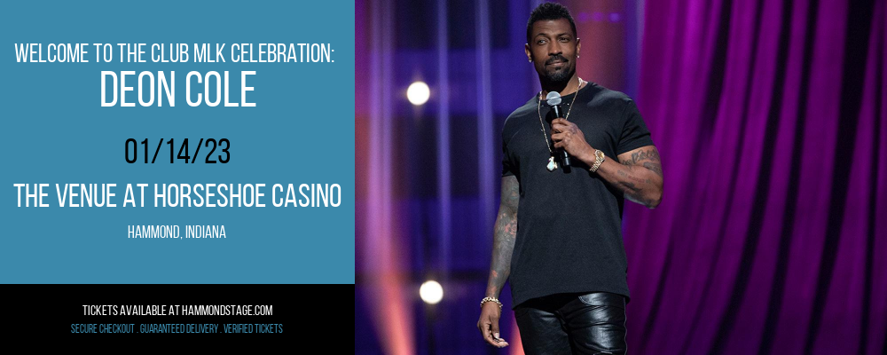 Welcome To The Club MLK Celebration: Deon Cole at The Venue at Horseshoe Casino tickets Welcome To The Club MLK Celebration: Deon Cole at The Venue at Horseshoe Casino