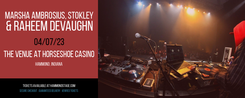 Marsha Ambrosius, Stokley & Raheem DeVaughn at The Venue at Horseshoe Casino tickets Marsha Ambrosius, Stokley & Raheem DeVaughn at The Venue at Horseshoe Casino