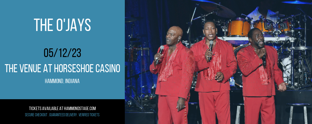 The O'Jays at The Venue at Horseshoe Casino tickets The O'Jays at The Venue at Horseshoe Casino