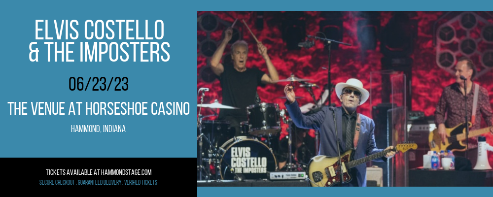 Elvis Costello & The Imposters at The Venue at Horseshoe Casino tickets Elvis Costello & The Imposters at The Venue at Horseshoe Casino