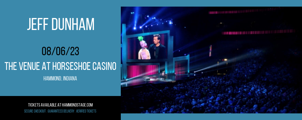 Jeff Dunham at The Venue at Horseshoe Casino tickets Jeff Dunham at The Venue at Horseshoe Casino