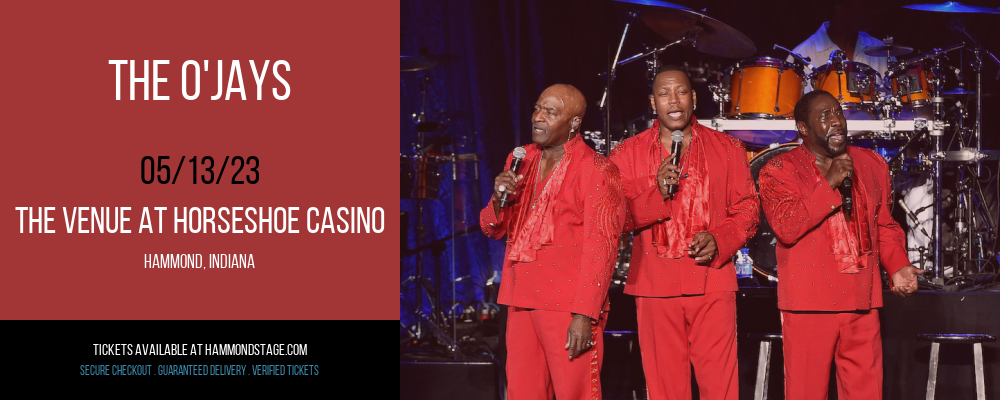 The O'Jays at The Venue at Horseshoe Casino tickets The O'Jays at The Venue at Horseshoe Casino