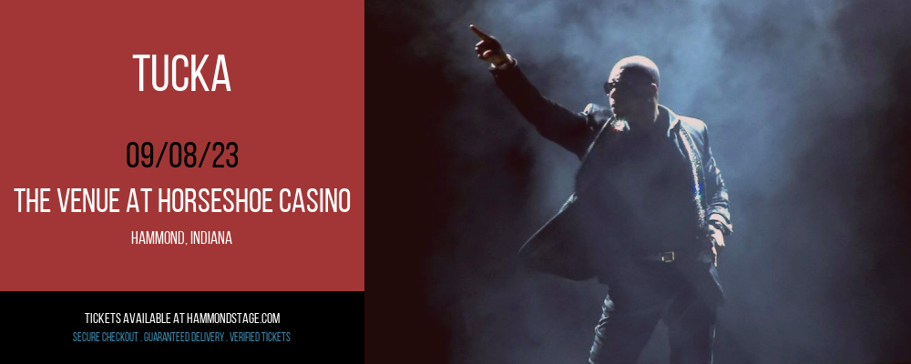 Tucka at The Venue at Horseshoe Casino tickets Tucka at The Venue at Horseshoe Casino