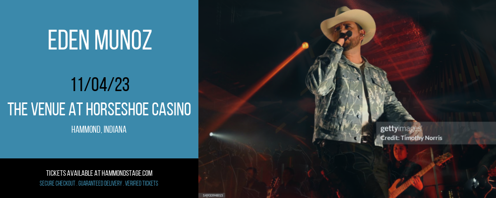Eden Munoz [CANCELLED] at The Venue at Horseshoe Casino