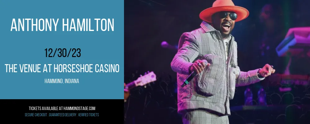Anthony Hamilton at The Venue at Horseshoe Casino