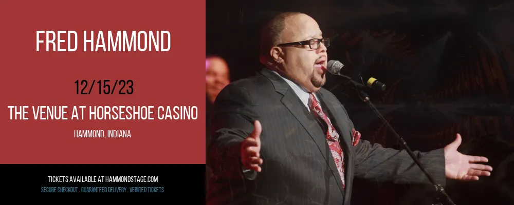 Fred Hammond at The Venue at Horseshoe Casino