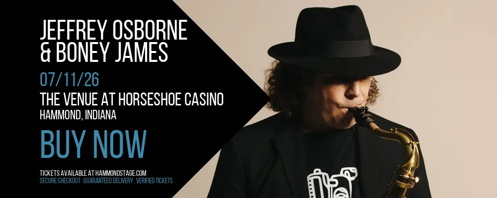 Jeffrey Osborne & Boney James at The Venue at Horseshoe Casino